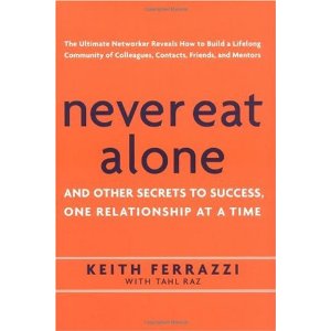 Never Eat Alone -- Keith Ferrazzi